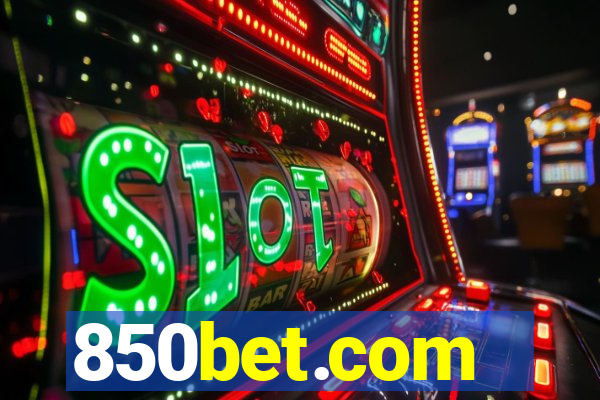 850bet.com - caça-níqueis online cassino